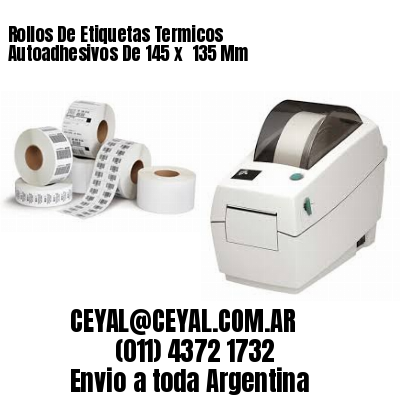 Rollos De Etiquetas Termicos Autoadhesivos De 145 x  135 Mm