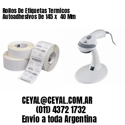 Rollos De Etiquetas Termicos Autoadhesivos De 145 x  40 Mm