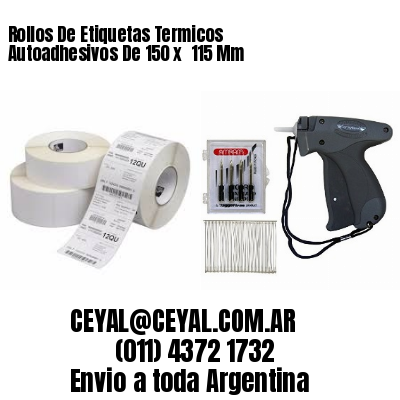 Rollos De Etiquetas Termicos Autoadhesivos De 150 x  115 Mm