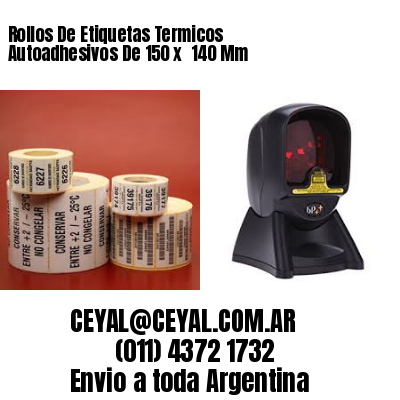 Rollos De Etiquetas Termicos Autoadhesivos De 150 x  140 Mm