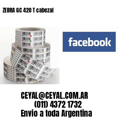 ZEBRA GC 420 T cabezal