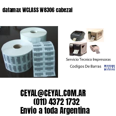 datamax WCLASS W8306 cabezal
