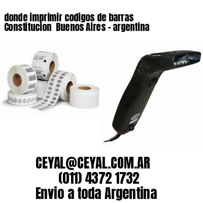 donde imprimir codigos de barras Constitucion  Buenos Aires – argentina