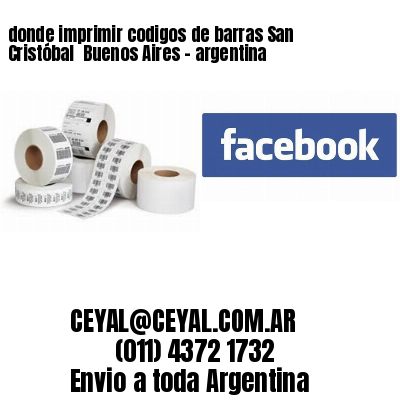 donde imprimir codigos de barras San Cristóbal  Buenos Aires – argentina