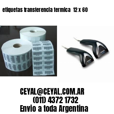 etiquetas transferencia termica  12 x 60