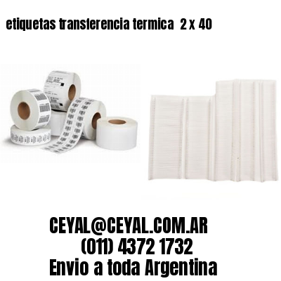 etiquetas transferencia termica  2 x 40