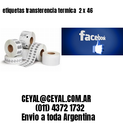etiquetas transferencia termica  2 x 46