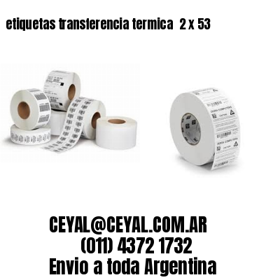 etiquetas transferencia termica  2 x 53
