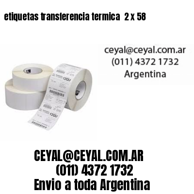 etiquetas transferencia termica  2 x 58