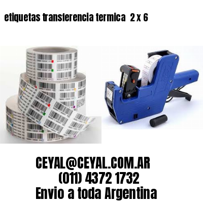 etiquetas transferencia termica  2 x 6