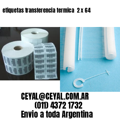 etiquetas transferencia termica  2 x 64