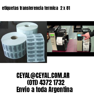 etiquetas transferencia termica  2 x 81