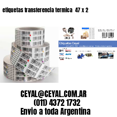 etiquetas transferencia termica  47 x 2