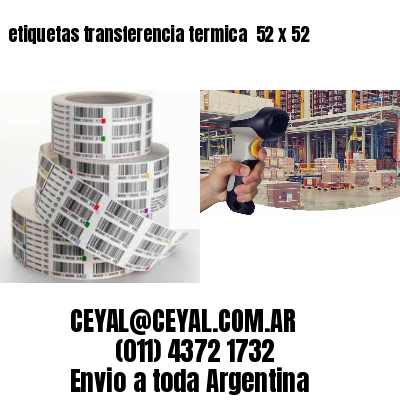 etiquetas transferencia termica  52 x 52