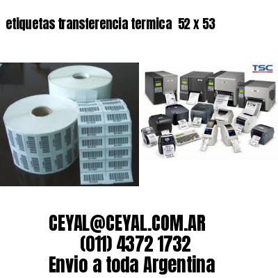etiquetas transferencia termica  52 x 53