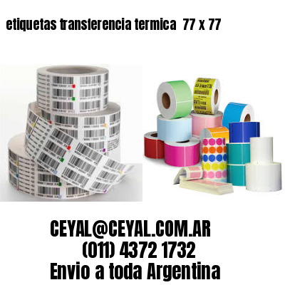 etiquetas transferencia termica  77 x 77