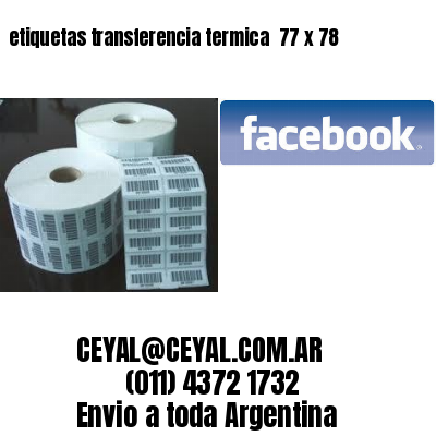 etiquetas transferencia termica  77 x 78