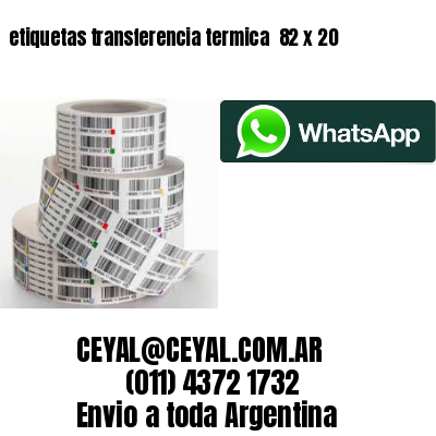 etiquetas transferencia termica  82 x 20
