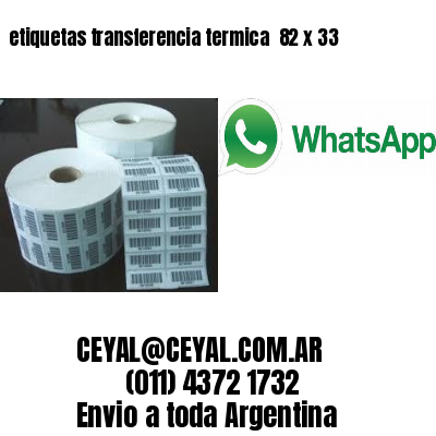 etiquetas transferencia termica  82 x 33