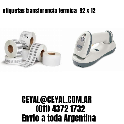 etiquetas transferencia termica  92 x 12