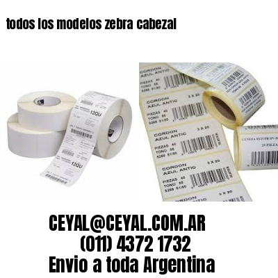 todos los modelos zebra cabezal