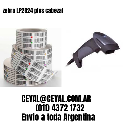 zebra LP2824 plus cabezal
