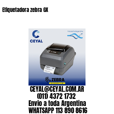 Etiquetadora zebra GX