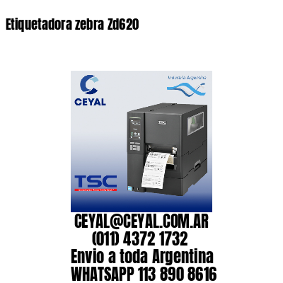 Etiquetadora zebra Zd620