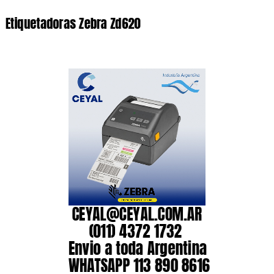 Etiquetadoras Zebra Zd620