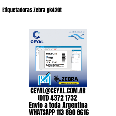 Etiquetadoras Zebra gk420t