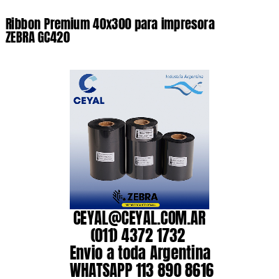 Ribbon Premium 40×300 para impresora ZEBRA GC420
