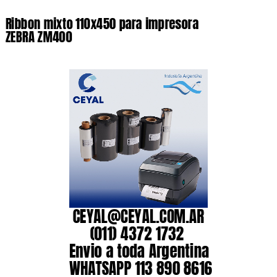 Ribbon mixto 110×450 para impresora ZEBRA ZM400
