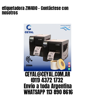 etiquetadora ZM400 – Contáctese con nosotros
