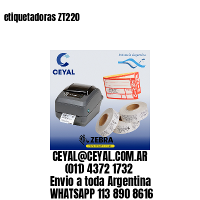 etiquetadoras ZT220