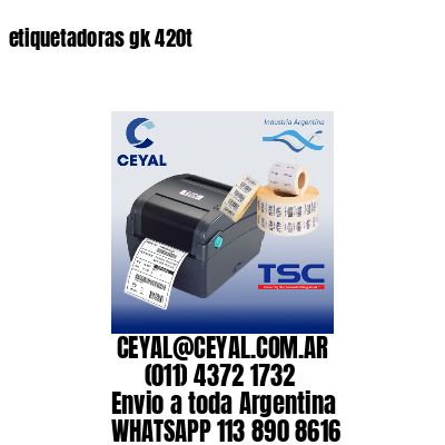 etiquetadoras gk 420t