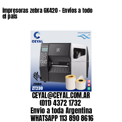 impresoras zebra GK420 – Envíos a todo el país