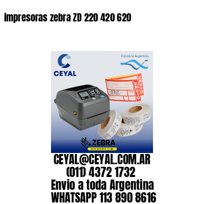 impresoras zebra ZD 220 420 620