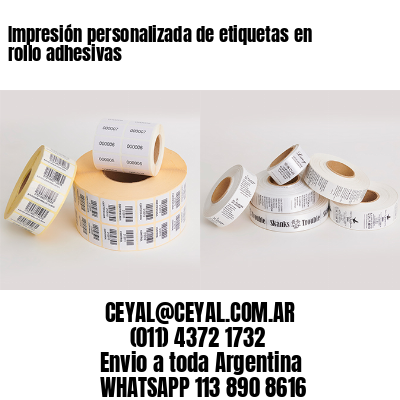 Impresión personalizada de etiquetas en rollo adhesivas