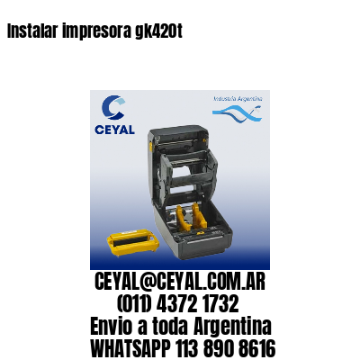 Instalar impresora gk420t