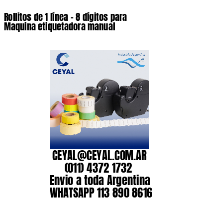 Rollitos de 1 línea – 8 dígitos para Maquina etiquetadora manual
