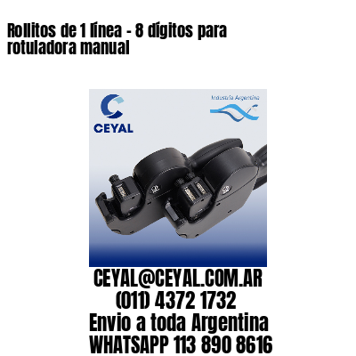 Rollitos de 1 línea – 8 dígitos para rotuladora manual
