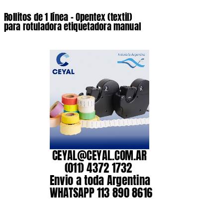 Rollitos de 1 línea – Opentex (textil) para rotuladora etiquetadora manual