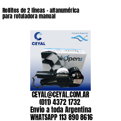 Rollitos de 2 líneas – alfanumérica para rotuladora manual
