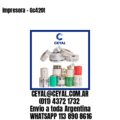 impresora – Gc420t