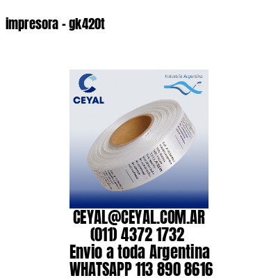 impresora – gk420t