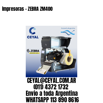impresoras – ZEBRA ZM400