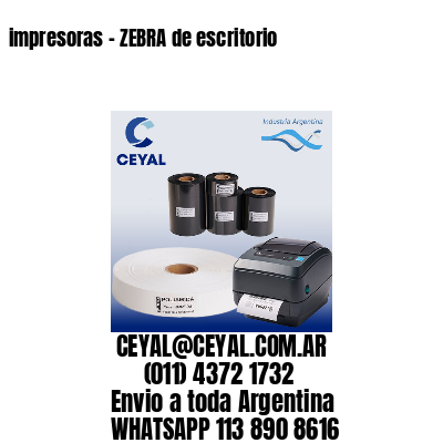 impresoras – ZEBRA de escritorio
