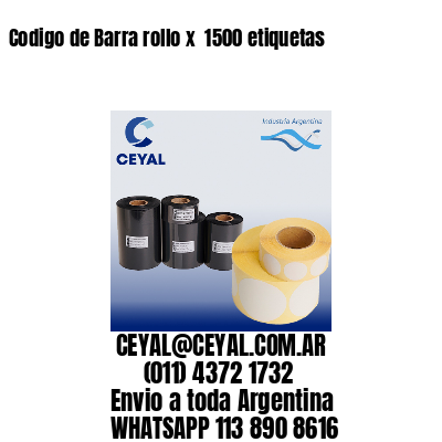 Codigo de Barra rollo x  1500 etiquetas