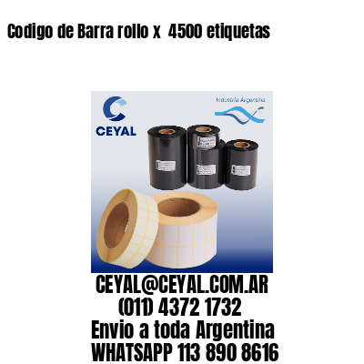 Codigo de Barra rollo x  4500 etiquetas