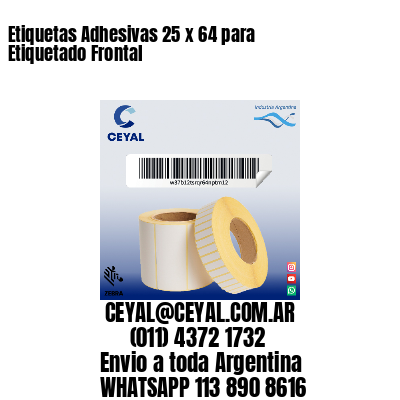Etiquetas Adhesivas 25 x 64 para Etiquetado Frontal